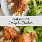 Instant Pot Teriyaki Chicken
