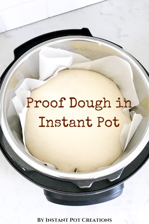 Dough rising in Instant Pot on parchment paper with text overlay 
