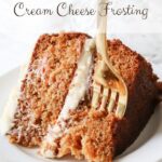 carrot cake with cream cheese frosting with text overlay