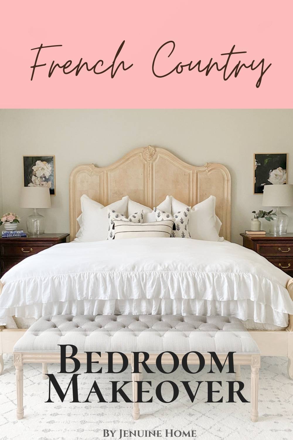 Master Bedroom Update: French Country Style - Jenuine Home